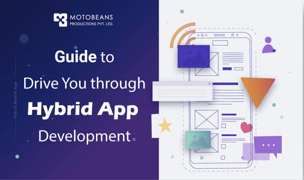 guide-to-drive-you-through-the-hybrid-app-development-blogs-motobeans