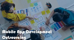 Read more about the article Complete guide to Mobile App Development Outsourcing