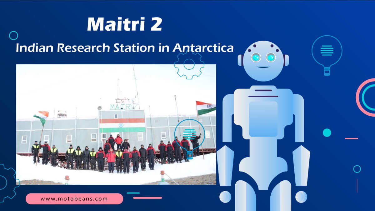 You are currently viewing Maitri 2: Indian Research Station in Antarctica